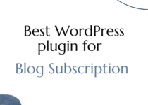Best WordPress plugin for blog subscription
