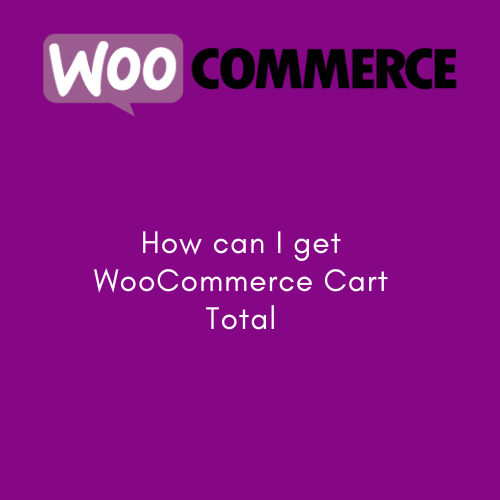 How can I get WooCommerce Cart Total